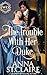 The Trouble with Her Duke (Wayward Dukes' Alliance #11)