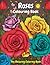 Roses Coloring Book for Adu...
