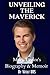 Unveiling the Maverick: Mil...