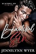 Beautiful Sin (Beautiful Sin, #1)