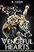 Vengeful Hearts