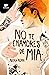 No te enamores de Mia (No te enamores 2)