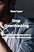 Stop Overthinking: Kill the...