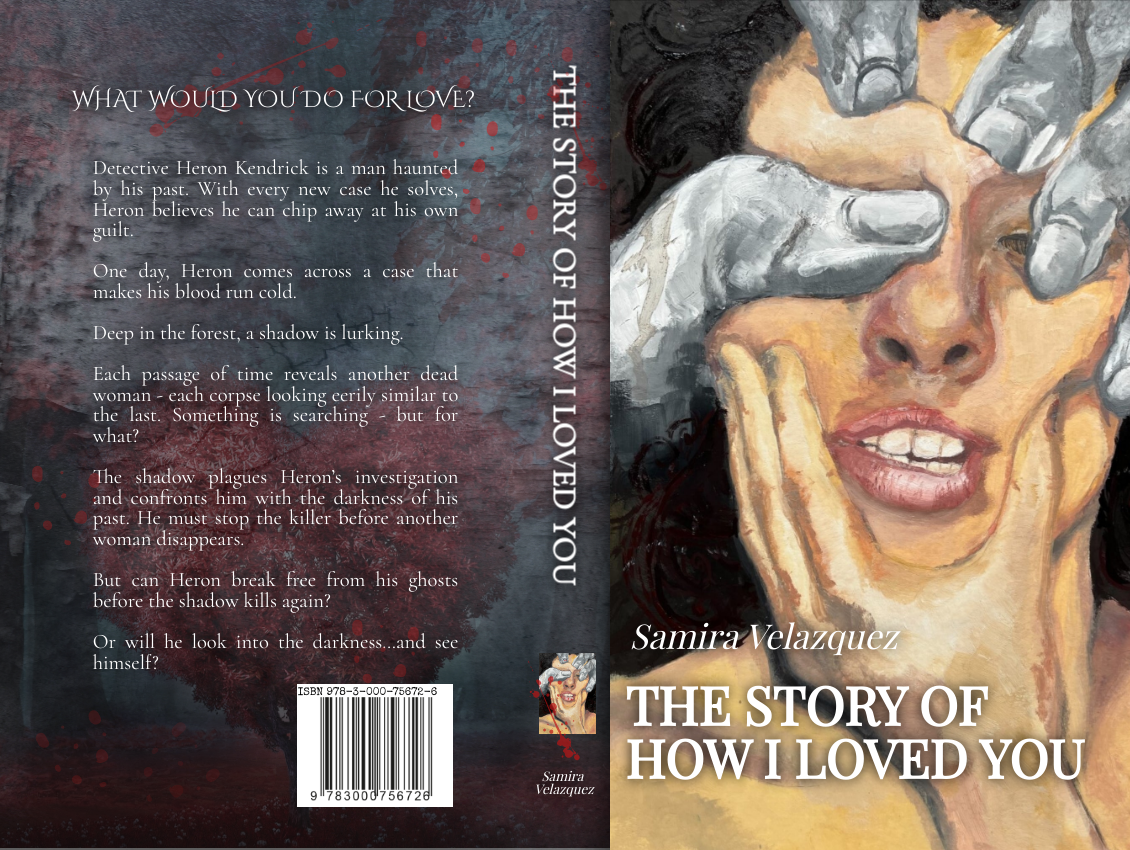 The Story of How I Loved You: A Psychological Thriller (Deadly Love Book 1)