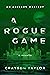 A Rogue Game