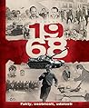 August 1968: Fakty, osobnosti, udalosti August 1968: Fakty, osobnosti, udalosti