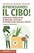 RIPRENDIAMOCI IL CIBO