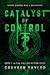Catalyst of Control