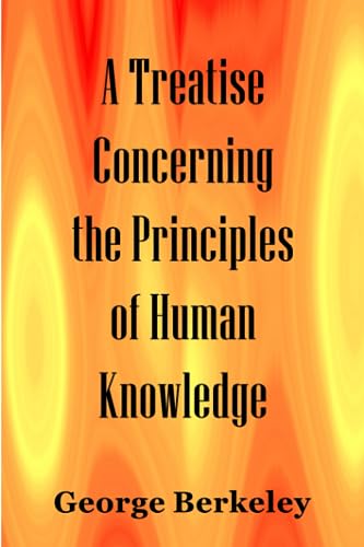 A Treatise Concerning the Principles of Human Knowledge