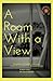 A Room With a View : Annotated: Easy Appreciation Edition