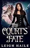 The Court's Fate:...