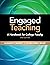 Engaged Teaching: A Handbook for College Faculty