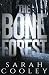 The Bone Forest
