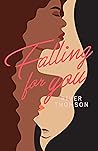 Falling For You
