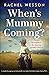 When's Mummy Coming? (Hearts at War #1)