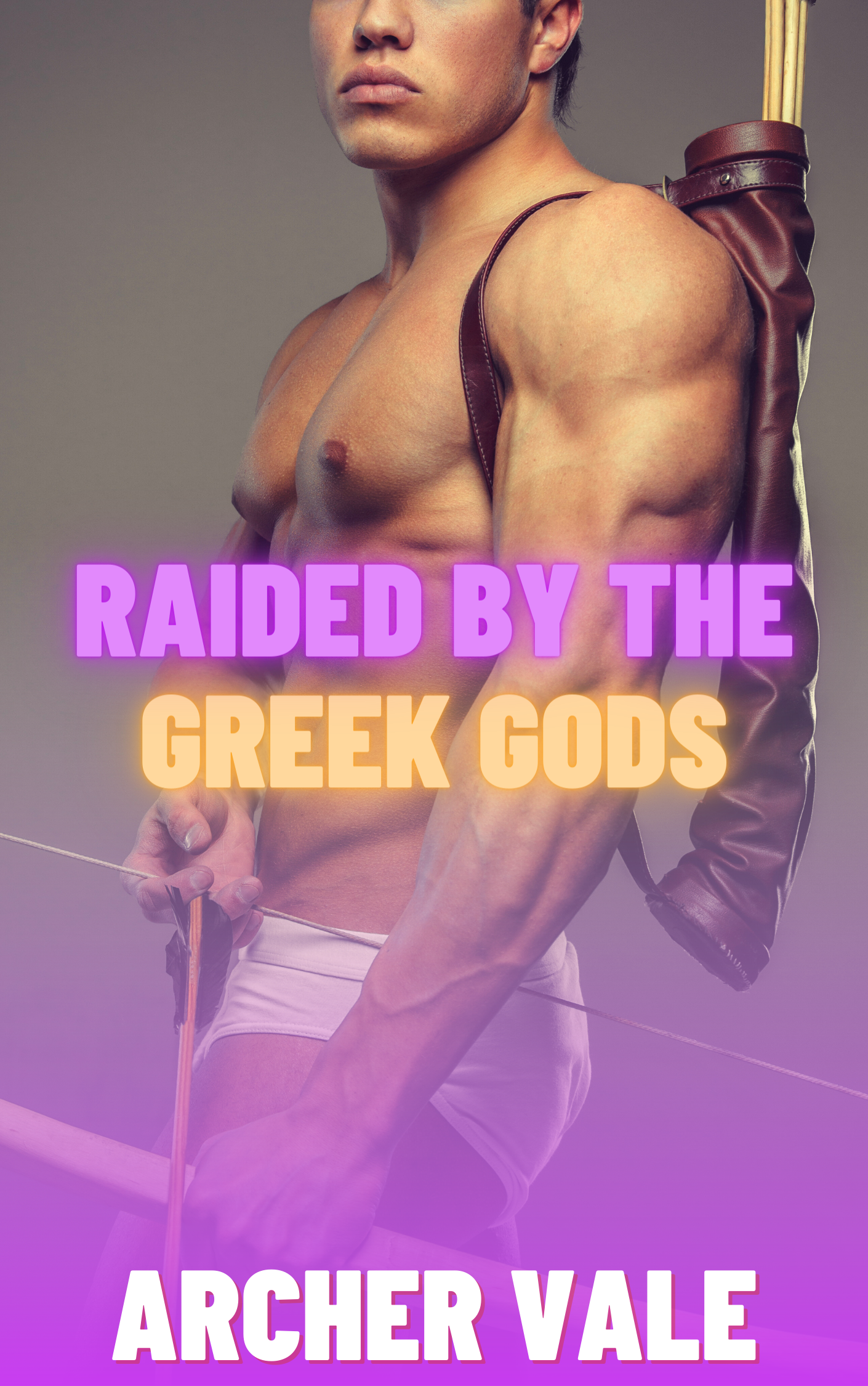 Raided by the Greek Gods (Gay Historical Erotica: Alpha Males of Ancient Rome and Greece Book 3)