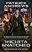 Wichita Snatched: A Private...
