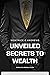 Unveiling the Secrets to Wealth: Embrace The Abundance Within