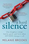 A Hard Silence: O...