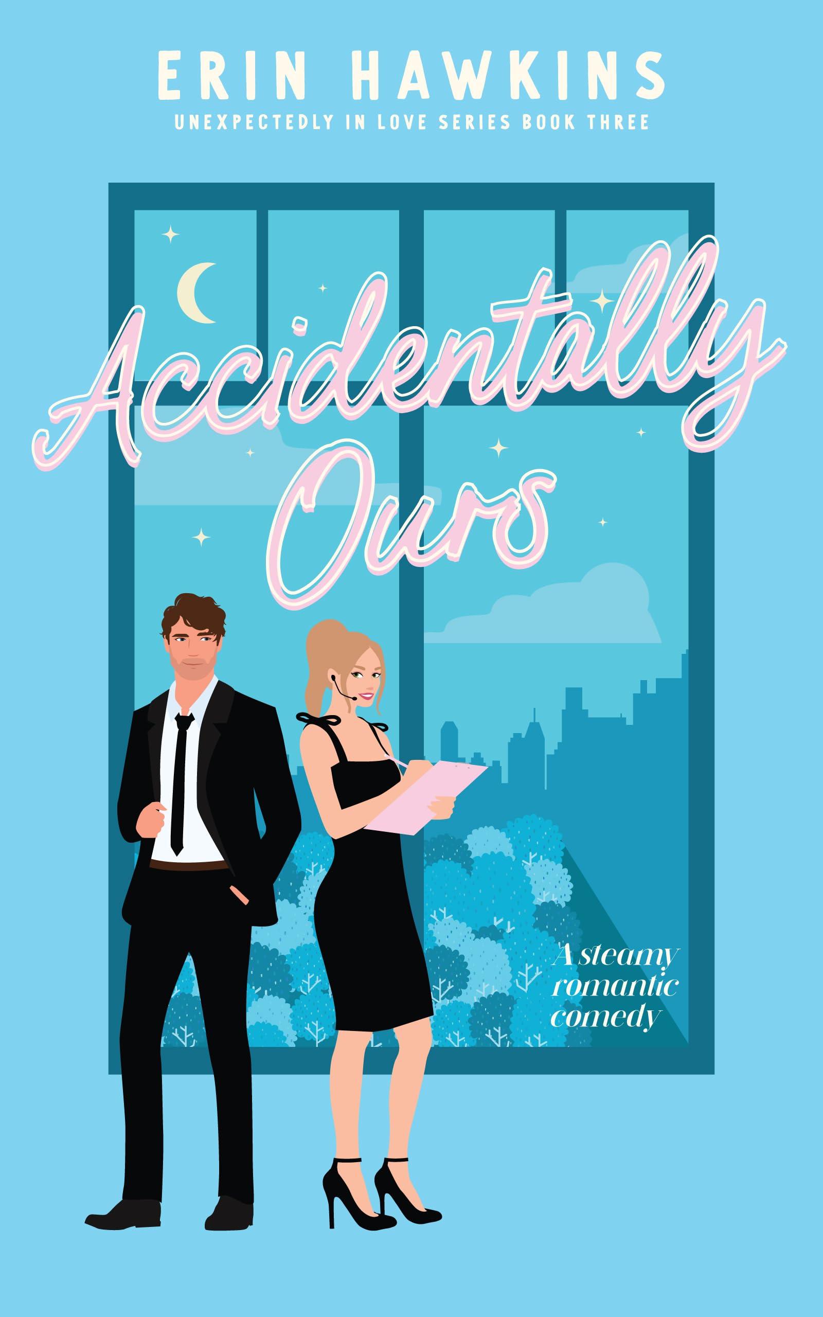 Accidentally Ours (Unexpectedly in Love, #3)
