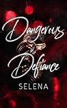 Dangerous Defianc...