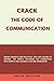 Crack the Code of Communica...