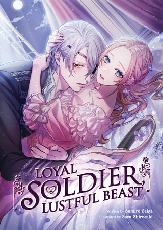 Loyal Soldier, Lustful Beast (Paperback)