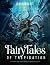 Fairy Tales of Trepidation by B.W. Bloodlust
