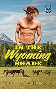 In the Wyoming Shade
