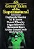 65 Great Tales of the Supernatural