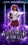 Ashenfield Academy - Tome 1