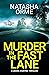 Murder in the Fast Lane: A ...