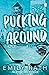 Pucking Around (Jacksonville Rays, #1)