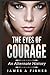 The Eyes of Courage: An Alt...