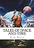Tales of Space and Time
