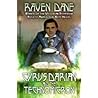 Cyrus Darian And The Technomicron by Raven Dane