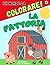 Libro da colorare - Un mondo da Colorare! - La Fattoria by Montefiore