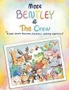 Meet Bentley & The Crew: 'A Super Wowie Awesome Funtastic Coloring Xperience'