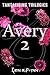 Avery 2 (Tantalizing Trilogies, #2)