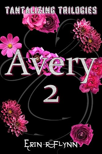 Avery 2 (Tantalizing Trilogies, #2)