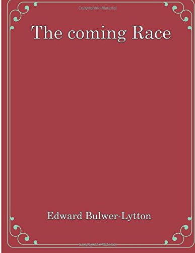 The coming Race