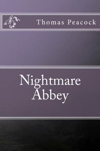 Nightmare Abbey: Classic fiction, Humorous stories.