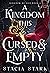 Book cover for A Kingdom This Cursed and Empty (Kingdom of Lies, #2)