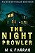 The Night Prowler by M.K. Farrar