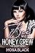 Bee and the Honey Crew (The...