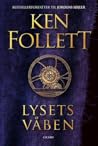 Lysets våben by Ken Follett