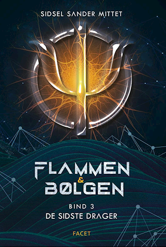De sidste drager (Flammen & Bølgen, #3)