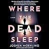 Where the Dead Sleep