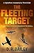 The Fleeting Target: A nigh...