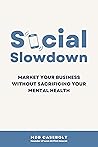 Social Slowdown: ...